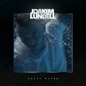 Joakim Lundell - Under Water (feat. Dotter)