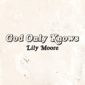 Lily Moore - God Only Knows [Piano Version]