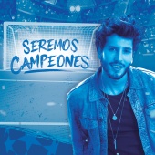 Sebastián Yatra - Seremos Campeones