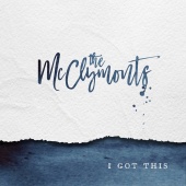 The McClymonts - I Got This