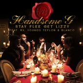 Stay Flee Get Lizzy - Handsome G (feat. RV, Youngs Teflon, Blanco)