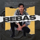 Fattah Amin - Bebas