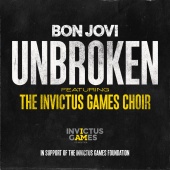 Bon Jovi - Unbroken (feat. The Invictus Games Choir)