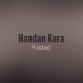 Handan Kara - Postacı