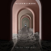 SilverLiners - Seize the Day