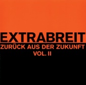 Extrabreit - Zurück aus der Zukunft, Vol. 2