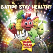 The Snack Town All-Stars - El Batido Stay Healthy [Spanish Version]