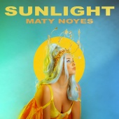 Maty Noyes - Sunlight