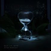 Set It Off - After Midnight
