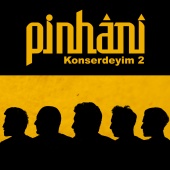 Pinhani - Konserdeyim 2 (Live)