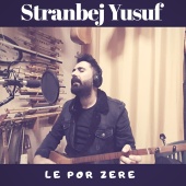 Stranbej Yusuf - Le Por Zere