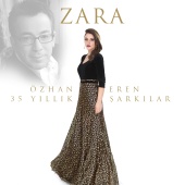 Zara - Özhan Eren: 35 Yıllık Şarkılar