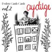Aydilge - Evden Canlı Canlı, Vol. 2