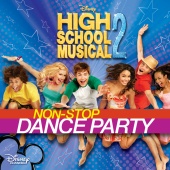 High School Musical Cast - High School Musical 2: Non-Stop Dance Party