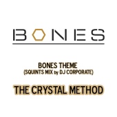 The Crystal Method - Bones Theme [From 