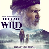 John Powell - The Call of the Wild [Original Motion Picture Soundtrack]