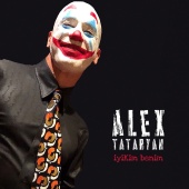 Alex Tataryan - İyikim Benim