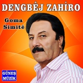 Dengbej Zahıro - Goma Simite