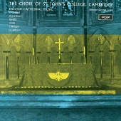 The Choir of St John’s Cambridge & Brian Runnett & George Guest - English Cathedral Music 1770-1860