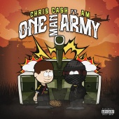 Chris Cash - One Man Army (feat. AM)