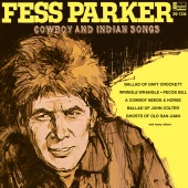 Fess Parker - Fess Parker Cowboy and Indian Songs