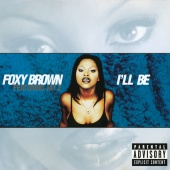 Foxy Brown - I'll Be