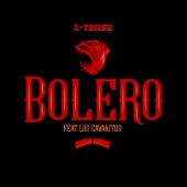 X-Tense - Bolero (feat. Los Cavakitos)