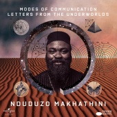 Nduduzo Makhathini - Modes Of Communication: Letters From The Underworlds
