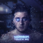 Harrison - Touch Me
