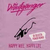 Die Draufgänger - Happy Wife - Happy Life [DJ Selecta Power Remix]