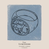 The Lumineers - Classy Girls [B Version]