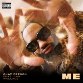 Chaz French - Me (feat. Cam Wallace)