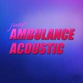 JUNE - Ambulance [Acoustic]