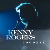 Kenny Rogers - Goodbye