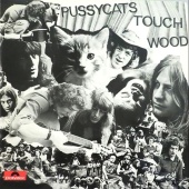 The Pussycats - Touch Wood