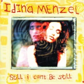 Idina Menzel - Still I Can't Be Still