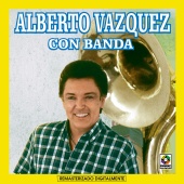 Alberto Vazquez - Alberto Vázquez Con Banda