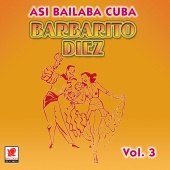 Barbarito Diez - Así Baila Cuba, Vol. 3