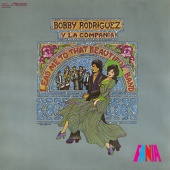 Bobby Rodríguez y la Compañía - Lead Me To That Beautiful Band
