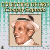 Compay Segundo - Colección De Oro: El Inolvidable, Vol. 2