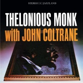Thelonious Monk - Thelonious Monk with John Coltrane [OJC Remaster]