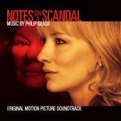 Philip Glass - Notes on a Scandal [Original Motion Picture Soundtrack]