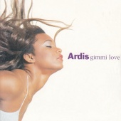 Ardis - Gimmi Love