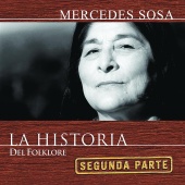 Mercedes Sosa - La Historia - 2da. Parte