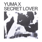 Yuma X - Secret Lover