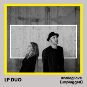 LP Duo - Analog Love [Unplugged]