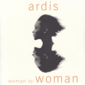 Ardis - Woman To Woman