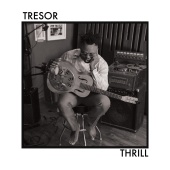 TRESOR - Thrill