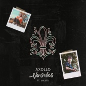 Axollo - Versailles (feat. MAJRO)