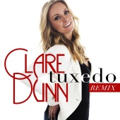 Clare Dunn - Tuxedo [Remix]